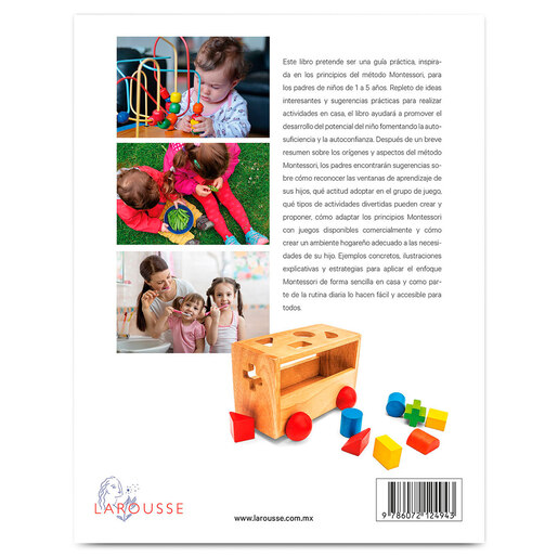 Guía Práctica Larousse Montessori en Casa 1 a 5 años