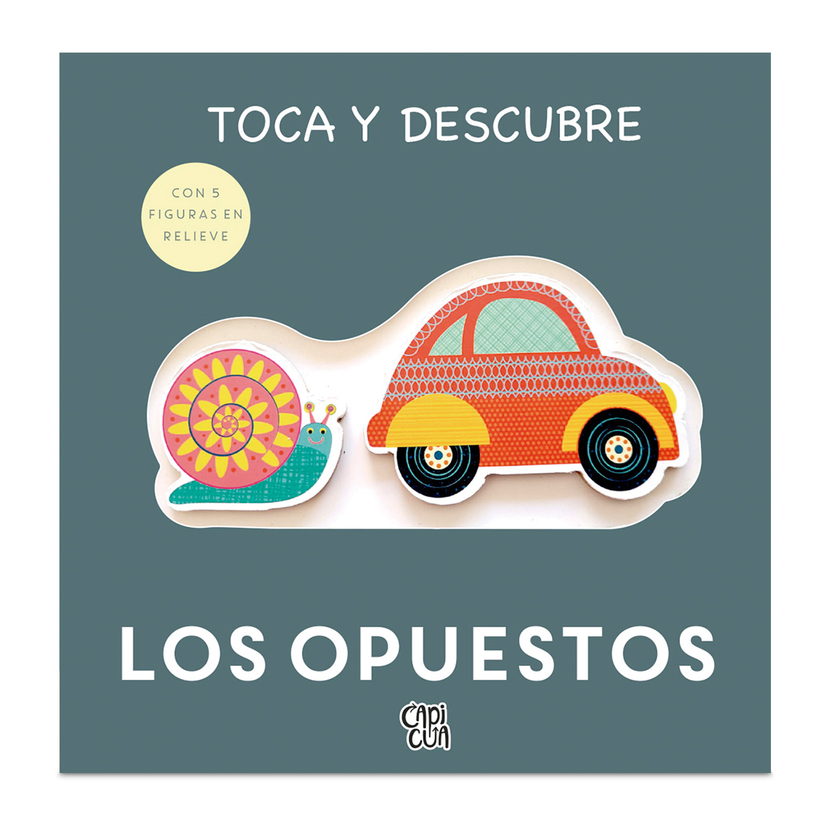 Libro Toca y Descubre Los Opuestos