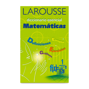 Diccionario Larousse Especializado en Matemáticas 