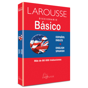 Diccionario Básico Larousse Español y Inglés