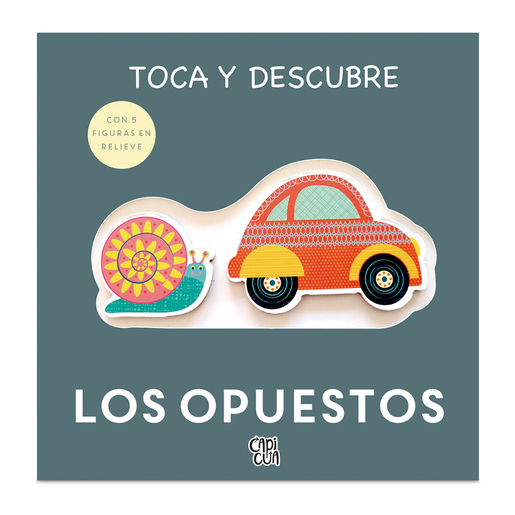 Libro Toca y Descubre Los Opuestos